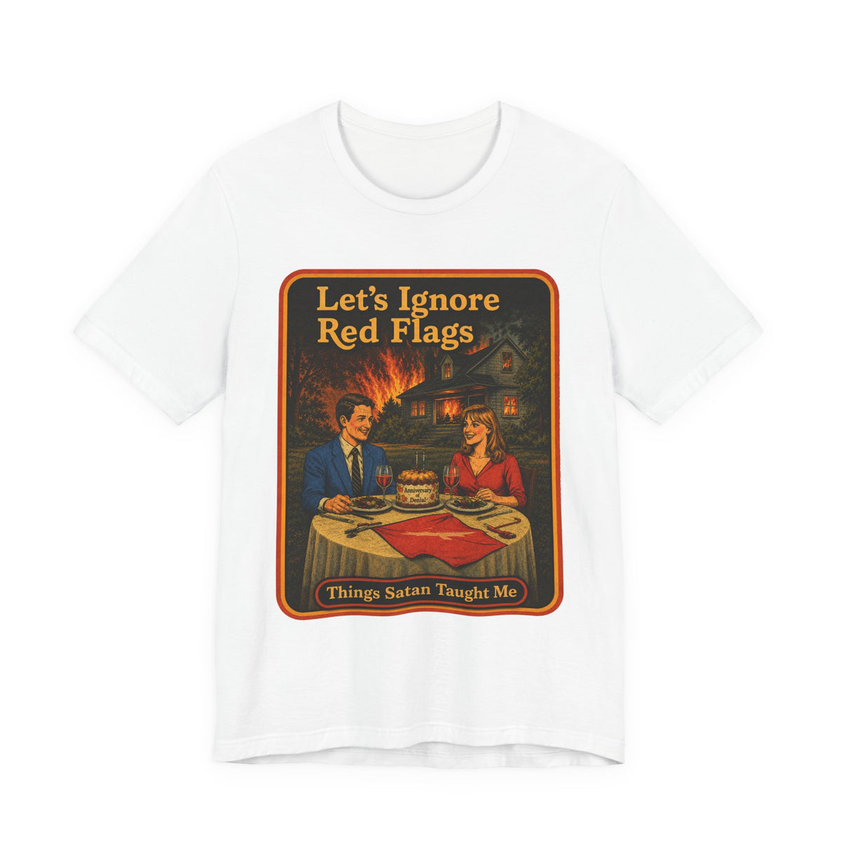 Let's Ignore Red Flags Unisex Tee in White, front
