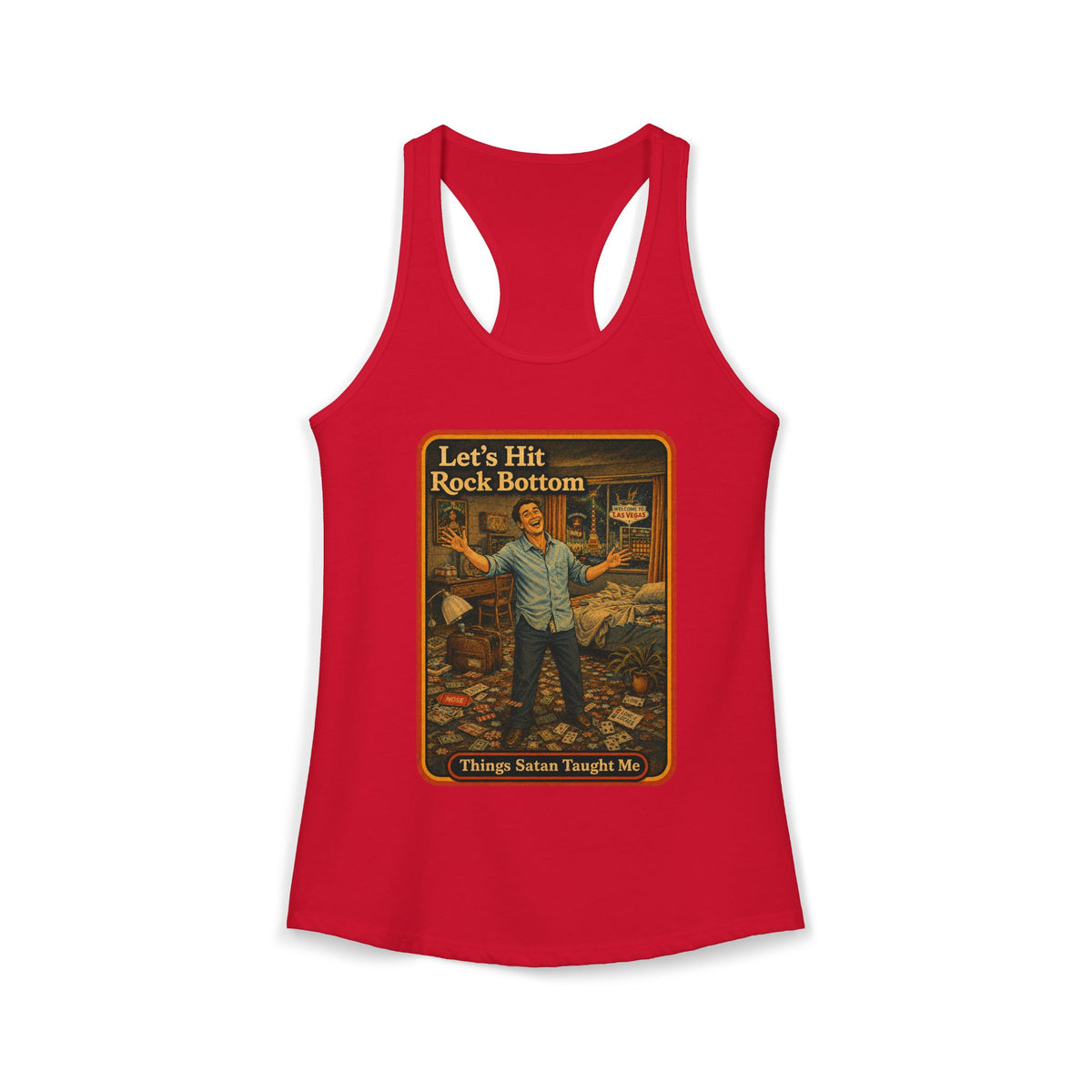 Let's Hit Rock Bottom Racerback Tank in Red, front