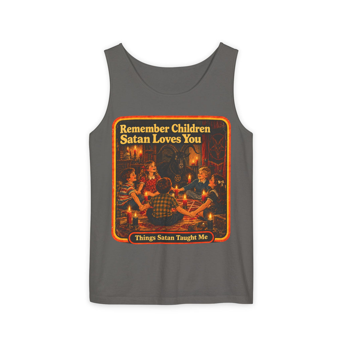 Remember Children Satan Loves You Men's Wife Beater | Things Satan Taught Me  in Pepper, front