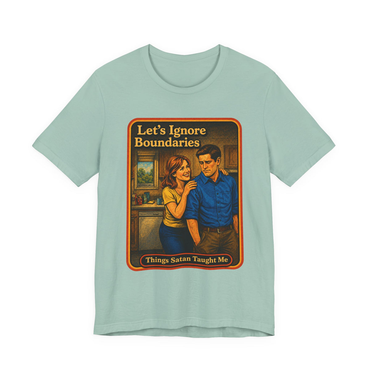 Let's Ignore Boundaries Unisex Tee in Dusty Blue, front