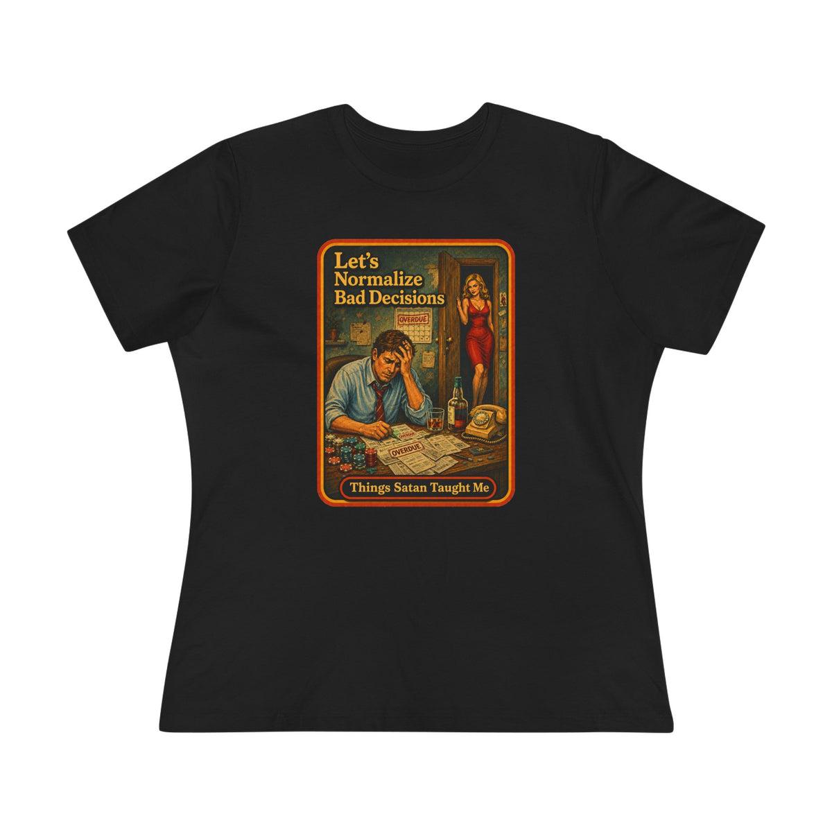 Let's Normalize Bad Decisions Women's Tee in Black, front