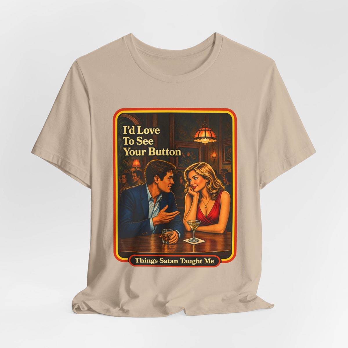 I'd Love To See Your Button Unisex Tee in Tan, view 4