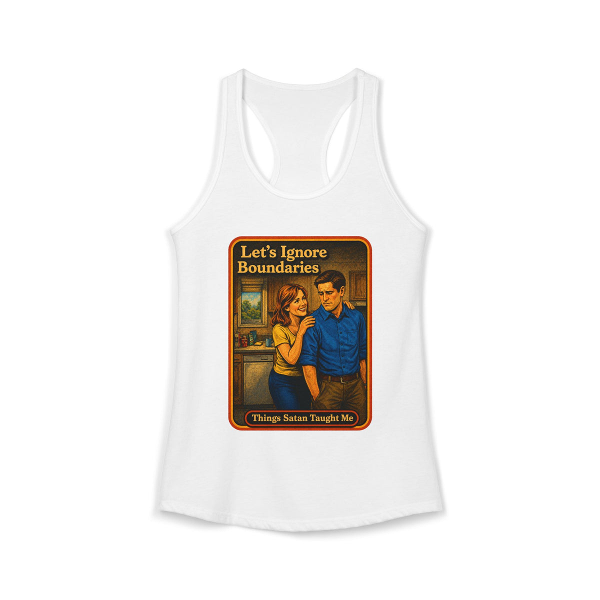 Let's Ignore Boundaries Racerback Tank in White, front