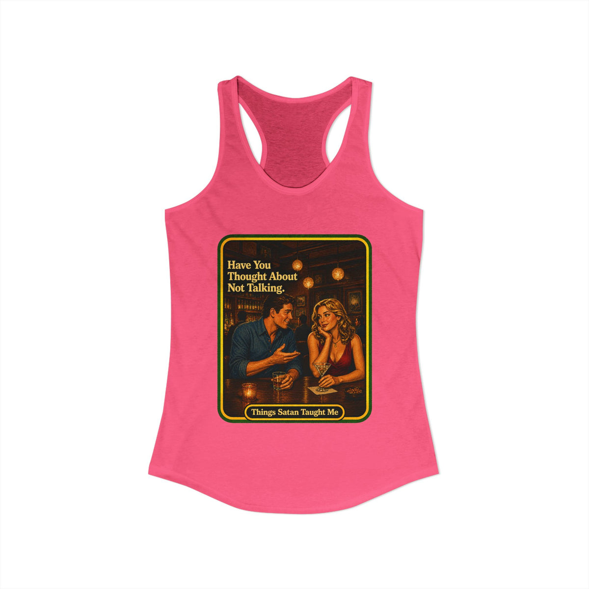 Have You Thought About Not Talking Racerback Tank in Hot Pink, view 2