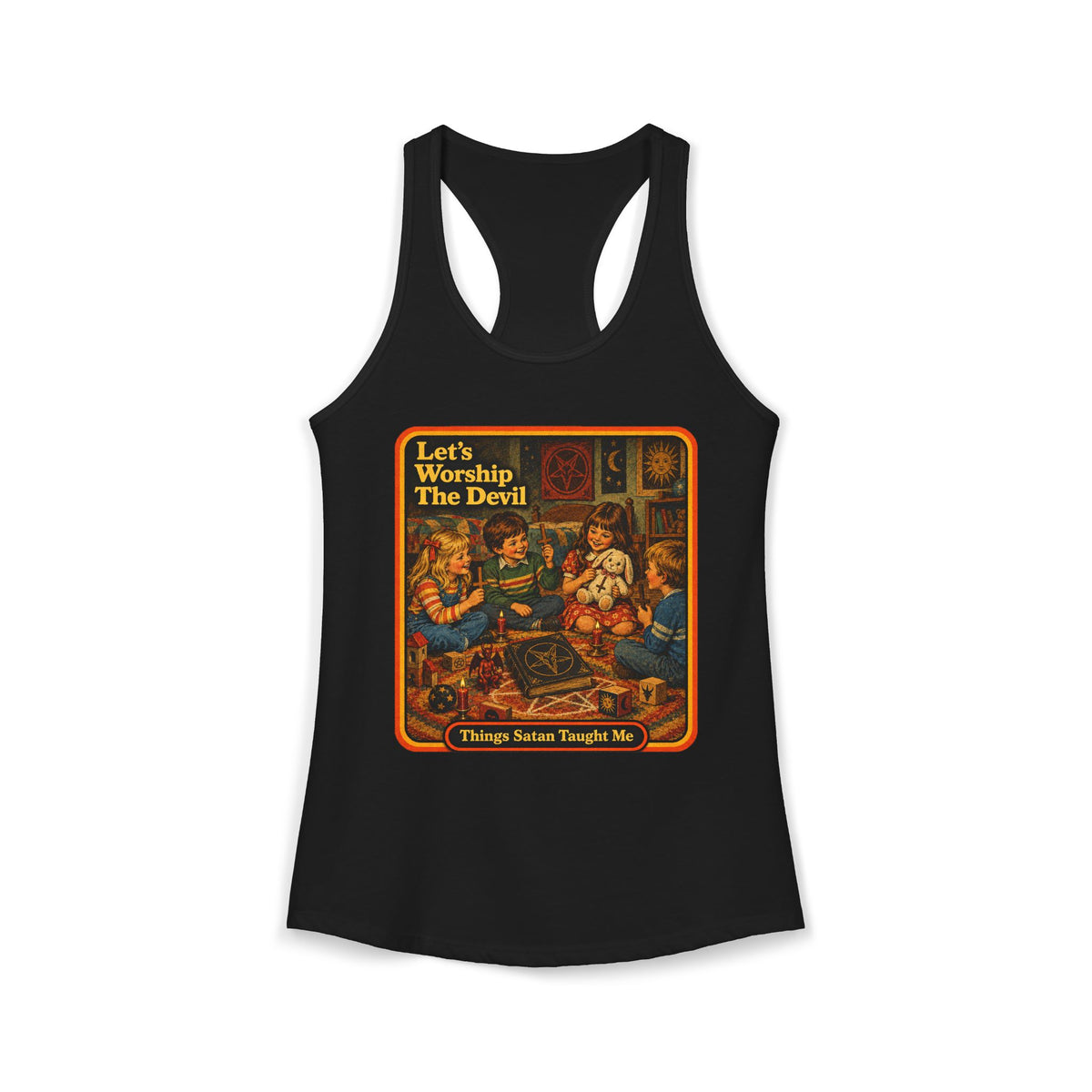 Let's Worship The Devil Women's Racerback Tank | Things Satan Taught Me  in Black, front