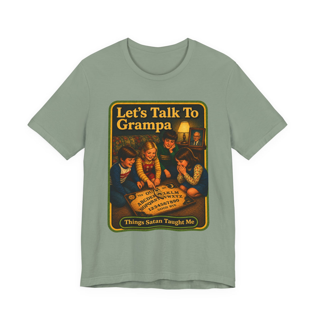 Let's Talk To Grampa Unisex Tee in Sage, front