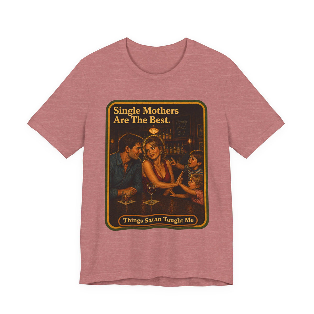 Single Mothers Are The Best Unisex Tee in Heather Mauve, front