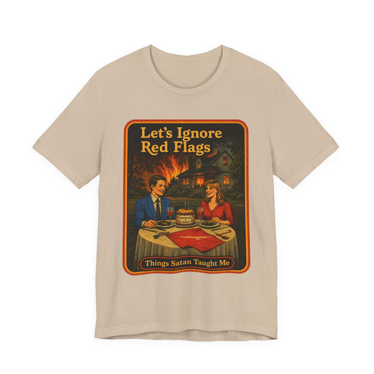 Let's Ignore Red Flags Unisex Tee in Tan, front