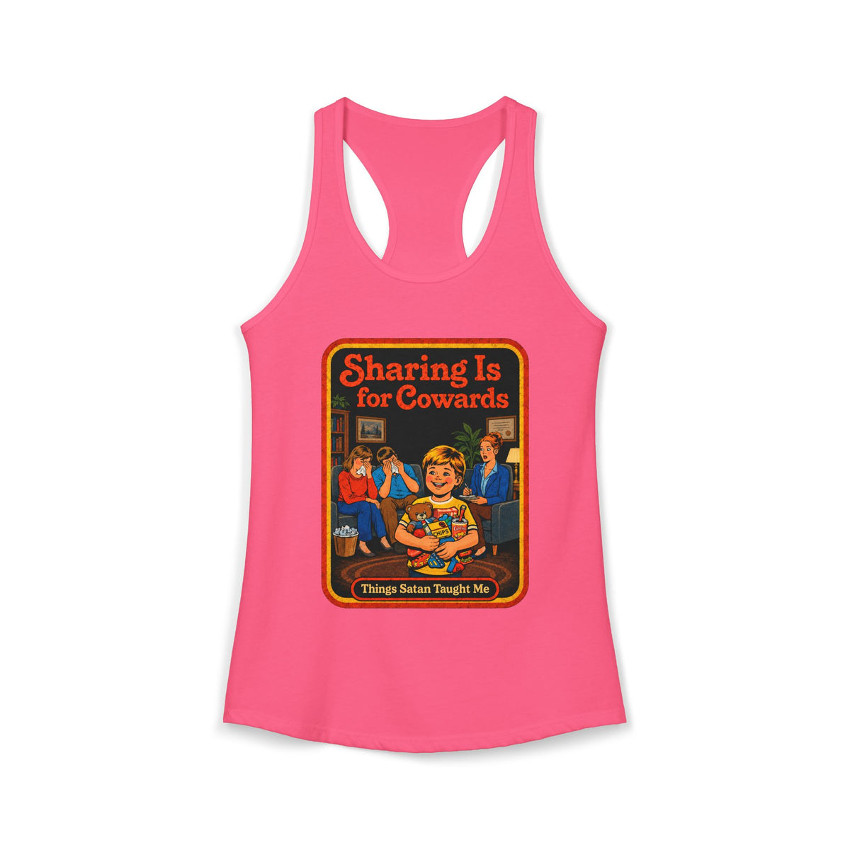 Sharing Is For Cowards Racerback Tank in Hot Pink, front