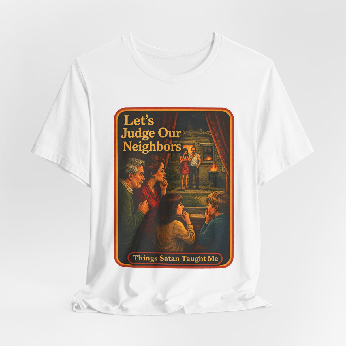 Let's Judge Our Neighbors Unisex Tee in White, view 4