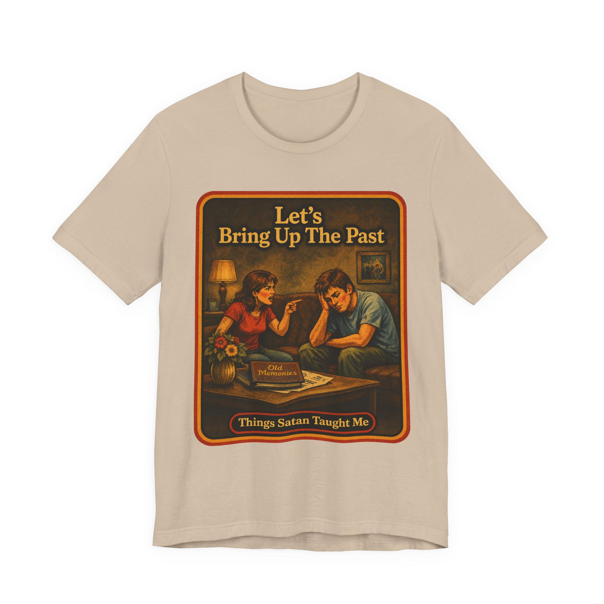 Let's Bring Up The Past Unisex Tee in Tan, front