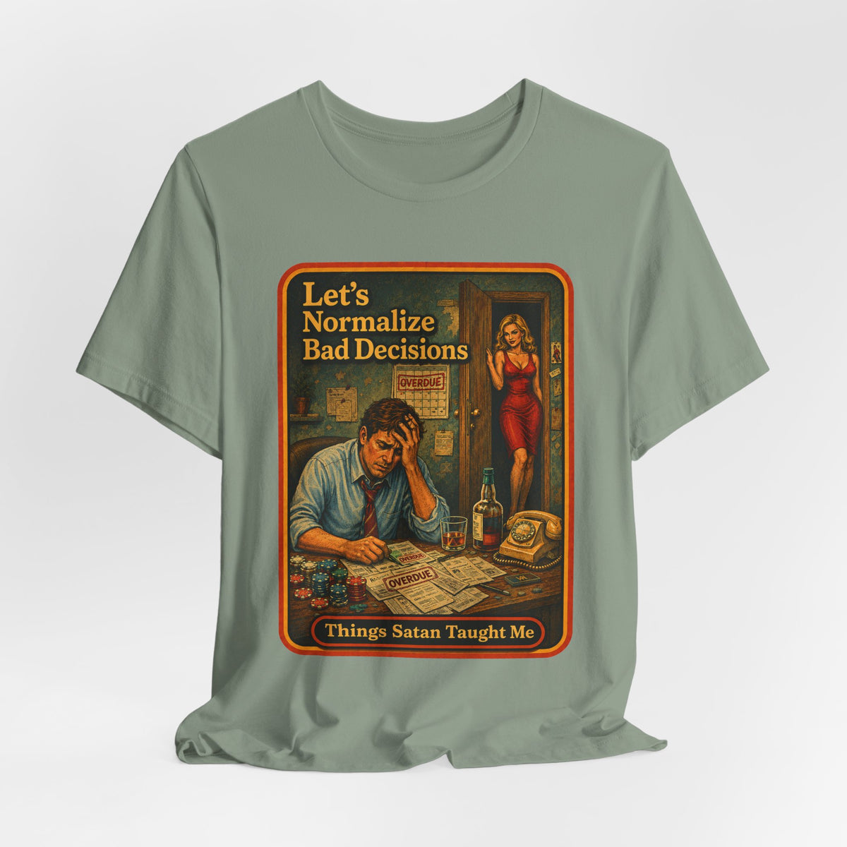 Let's Normalize Bad Decisions Unisex Tee in Sage, view 4