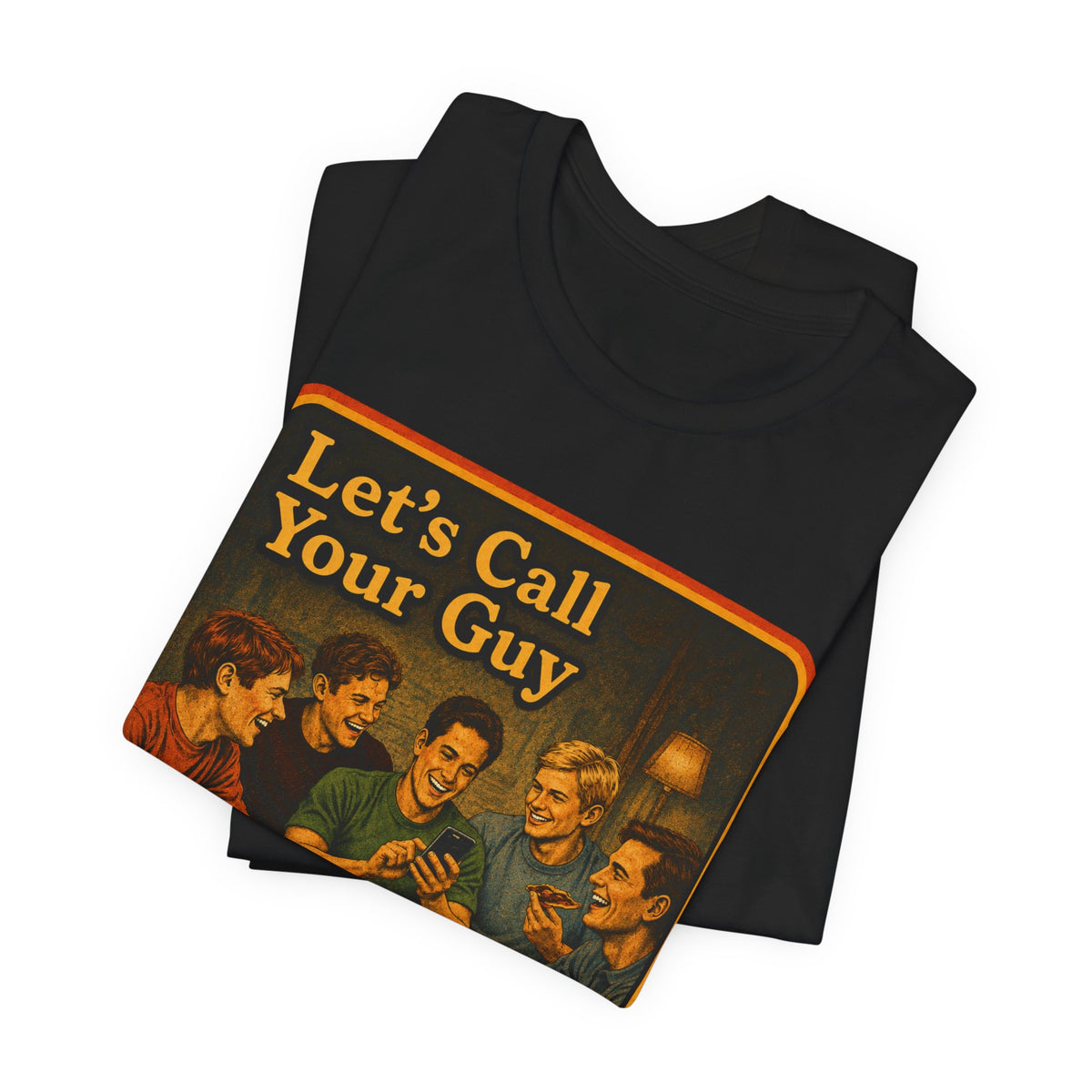Let's Call Your Guy Unisex Tee in Black, view 3
