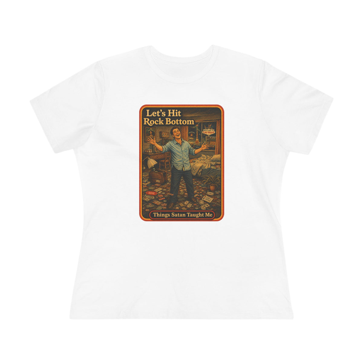 Let's Hit Rock Bottom Women's Tee in White, front