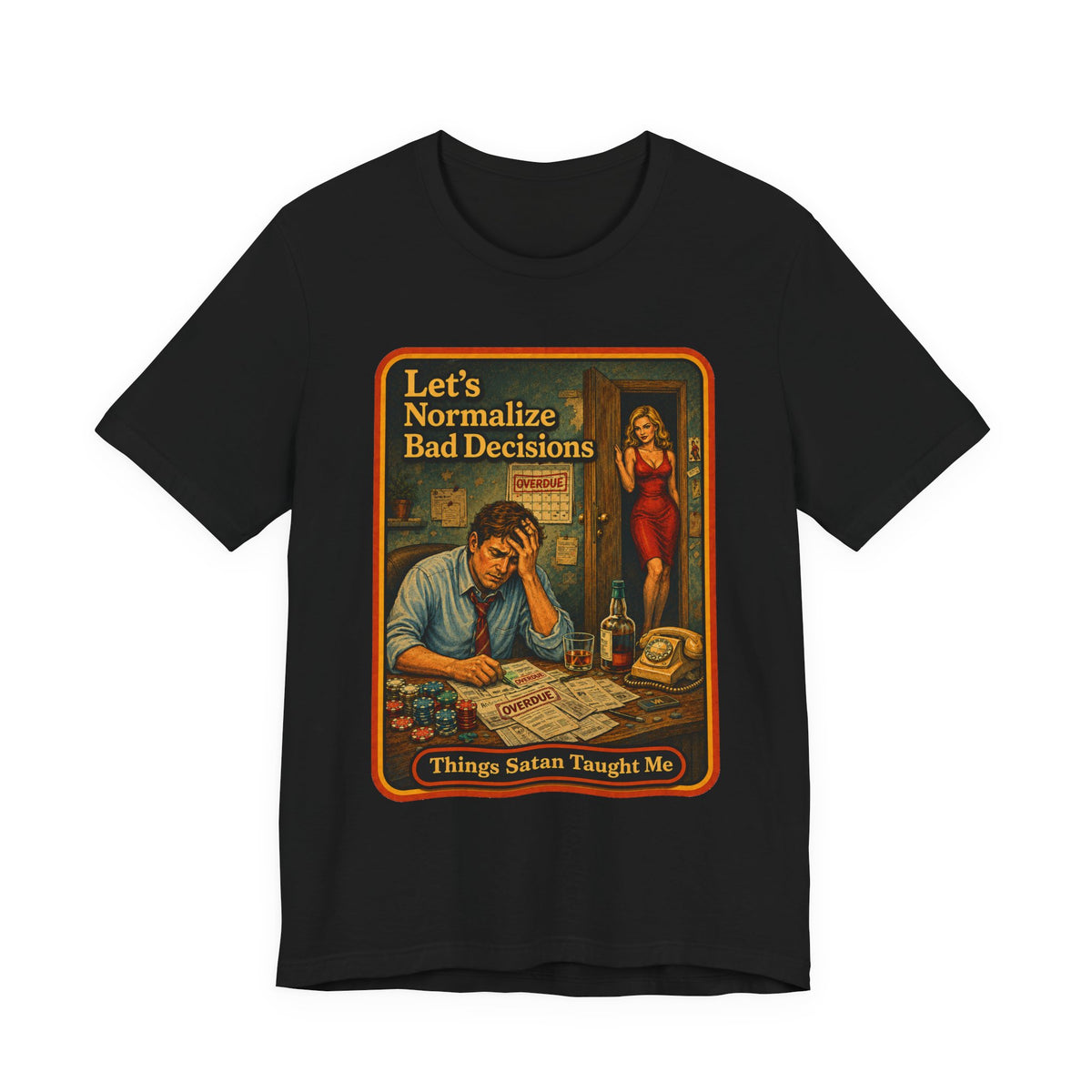 Let's Normalize Bad Decisions Unisex Tee in Black, front