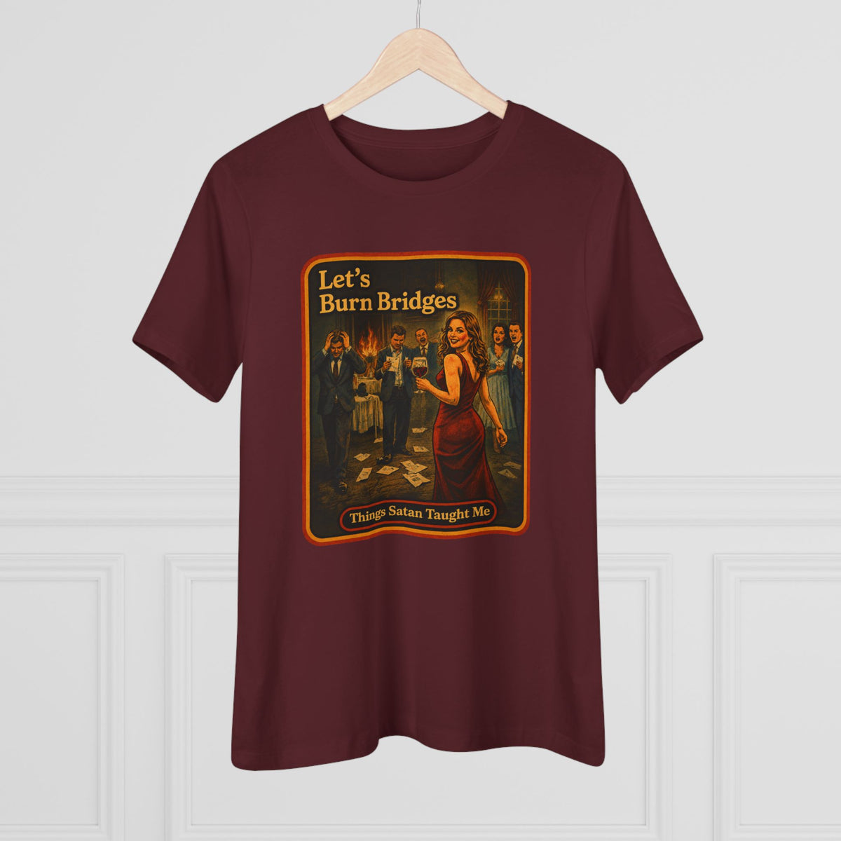 Let's Burn Bridges Women's Tee in Maroon, view 4