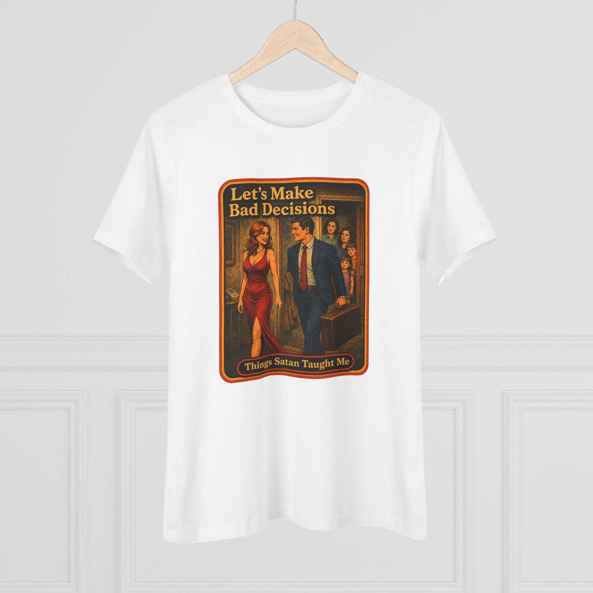Let's Make Bad Decisions Women's Tee in White, view 4