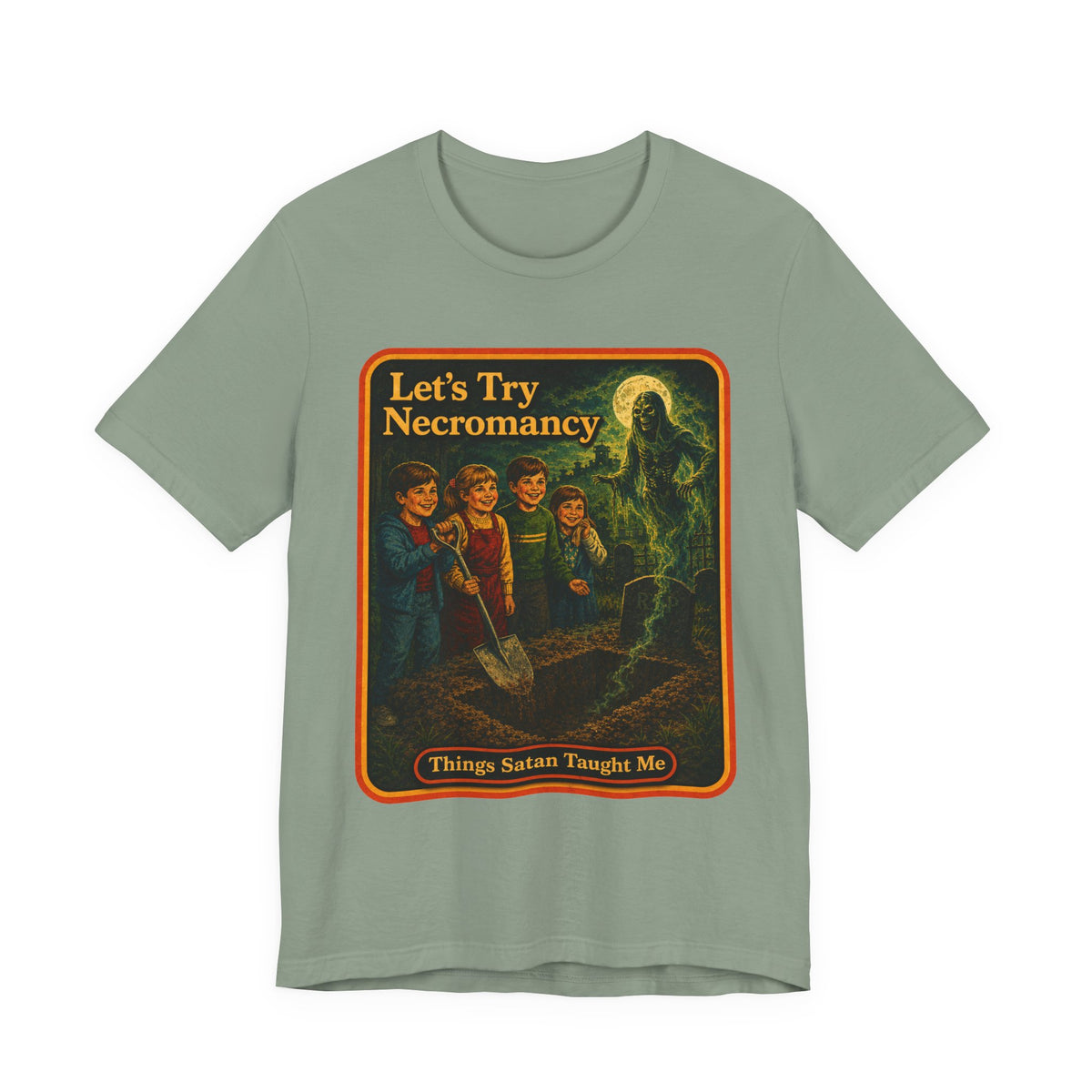 Let's Try Necromancy Unisex Tee in Sage, front