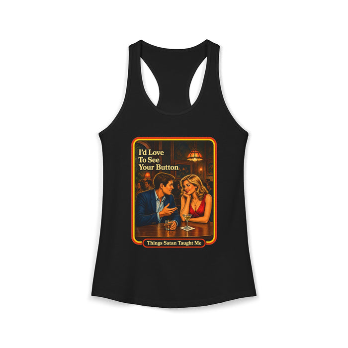 I'd Love To See Your Button Racerback Tank in black