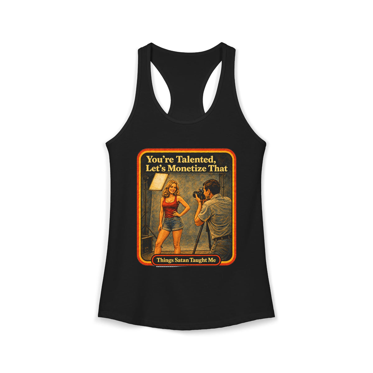 You're Talented, Let's Monetize That Racerback Tank in Black, front