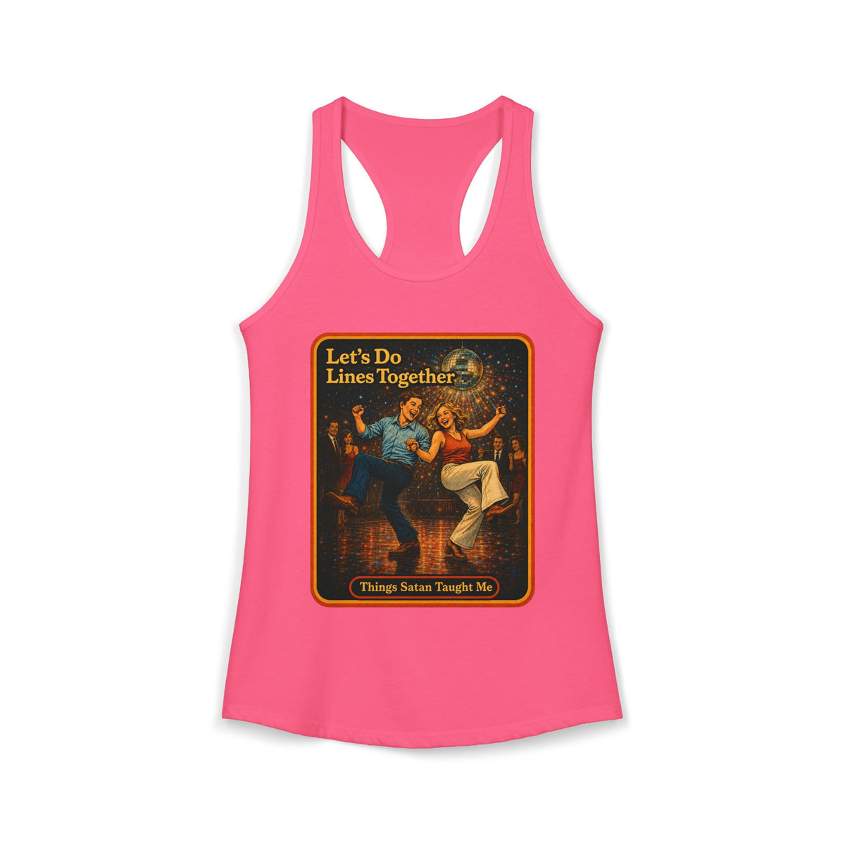 Let's Do Lines Together Racerback Tank in Hot Pink, front
