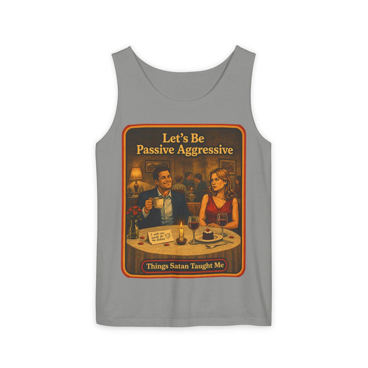 Let's Be Passive Aggressive Wife Beater in Granite, front