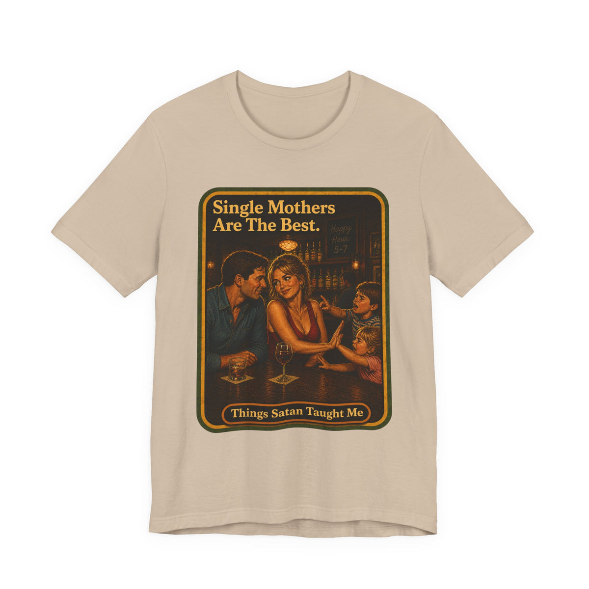 Single Mothers Are The Best Unisex Tee in Tan, front