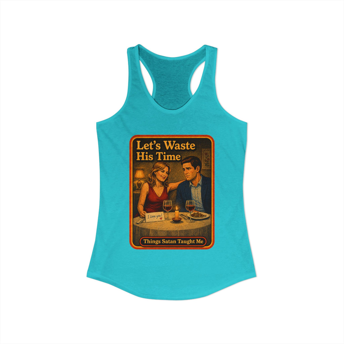 Let's Waste His Time Racerback Tank in Tahiti Blue, view 2