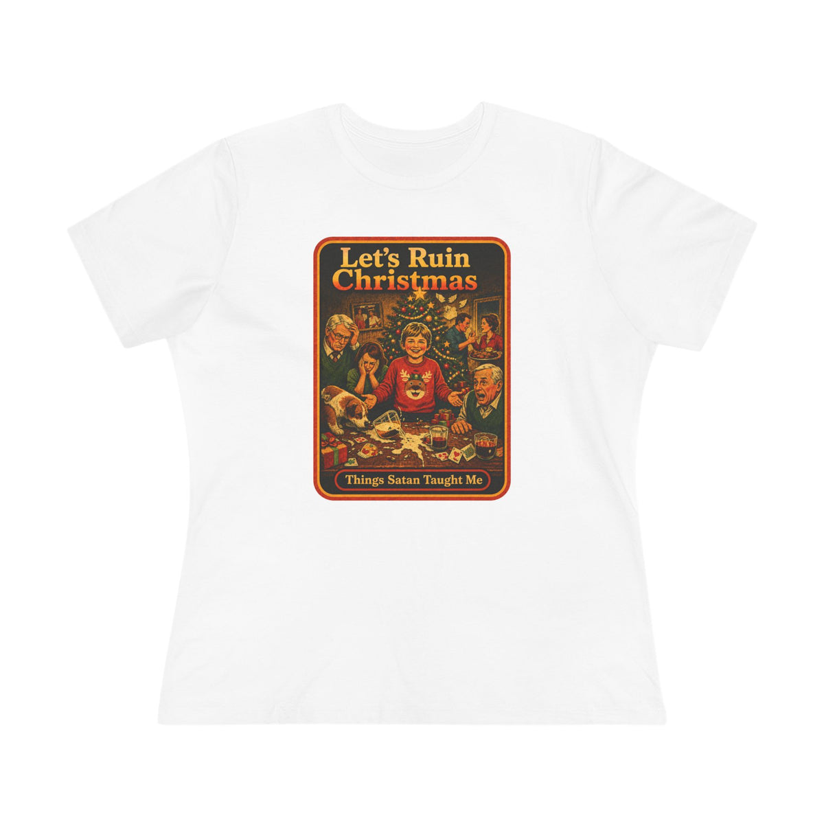 Let's Ruin Christmas Women's Tee in White, front