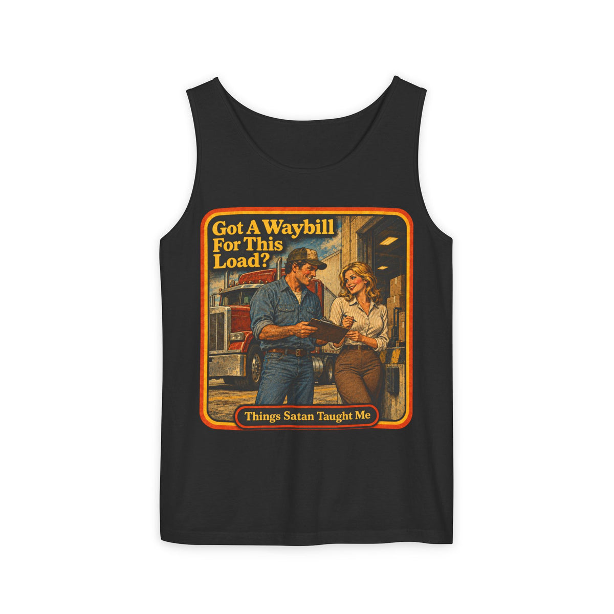 Got A Waybill For This Load Men's Wife Beater | Things Satan Taught Me  in Black, front