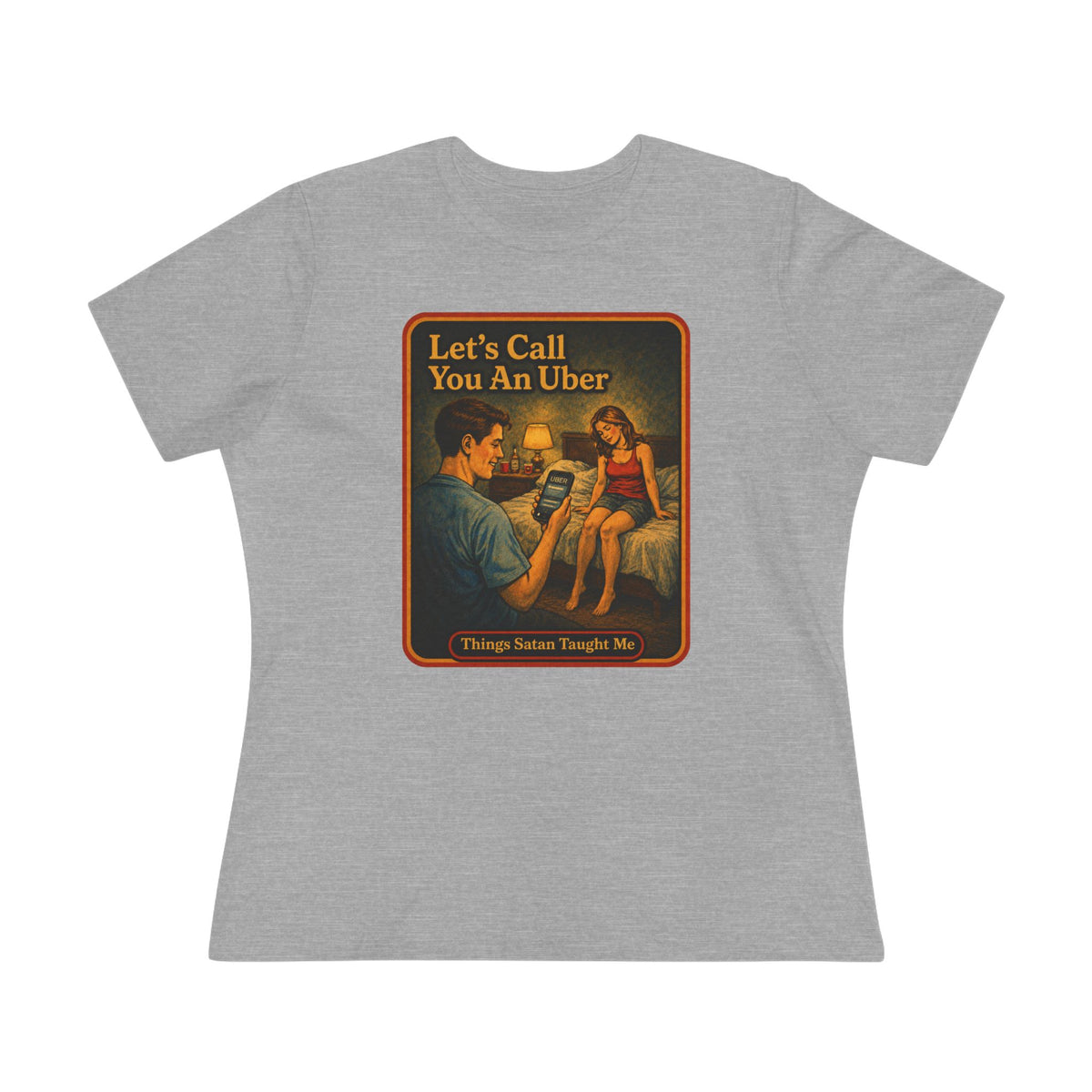 Let's Call You An Uber Women's Tee in Athletic Heather, front