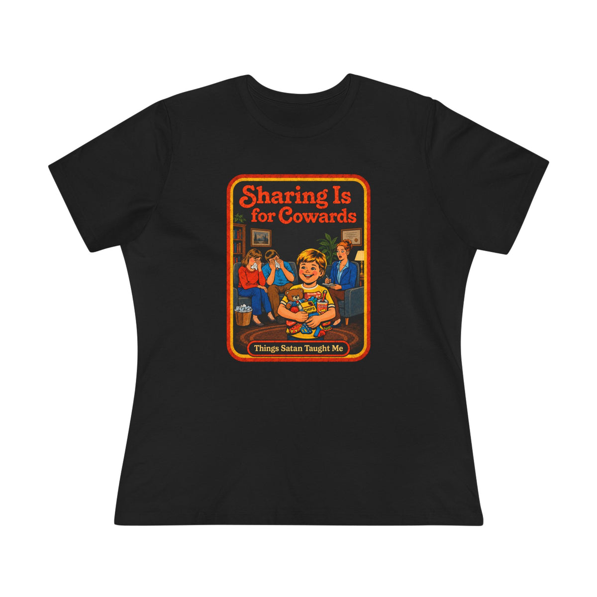 Sharing Is For Cowards Women's Tee in Black, front