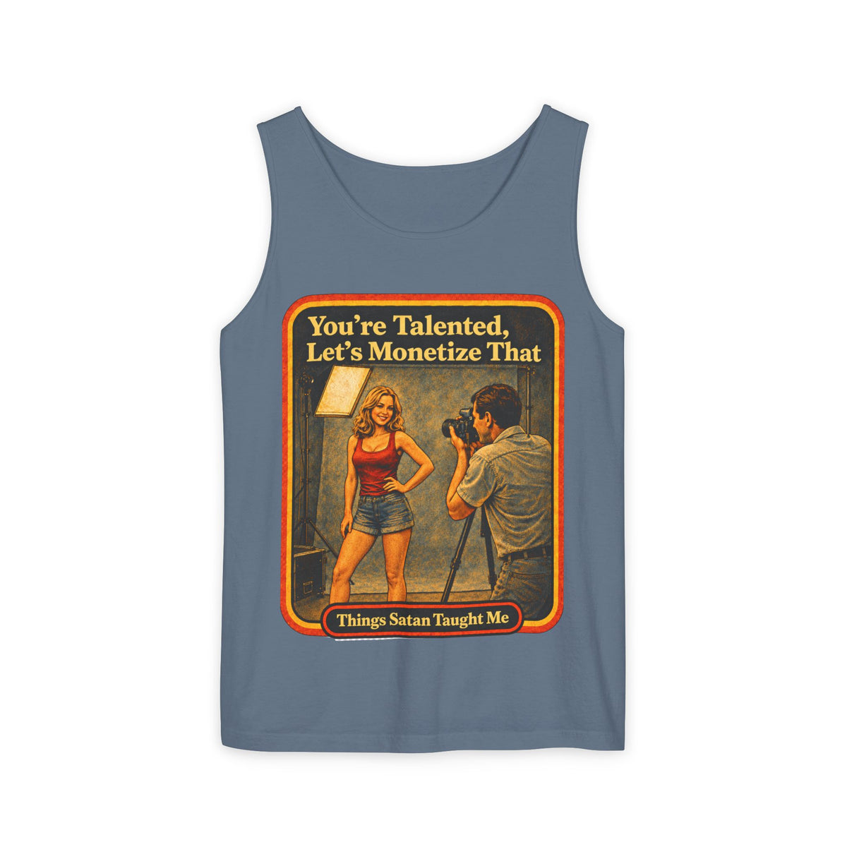 You're Talented, Let's Monetize That Wife Beater in Blue Jean, front