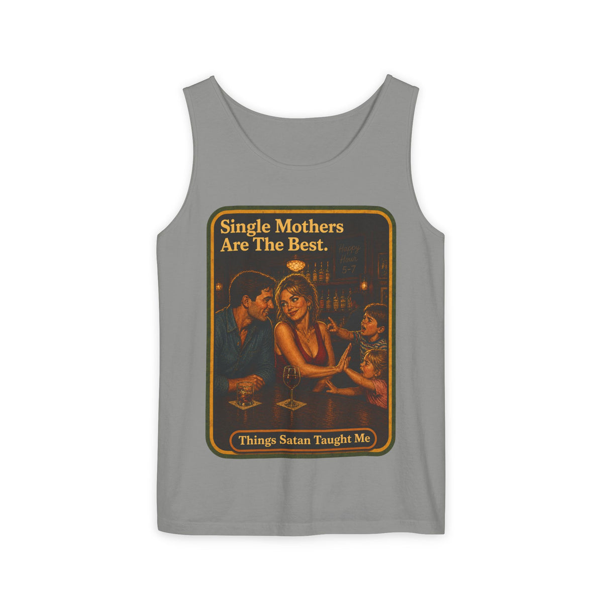 Single Mothers Are The Best Wife Beater in Granite, front