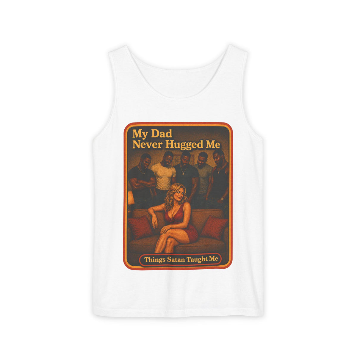 My Dad Never Hugged Me Wife Beater in White, front