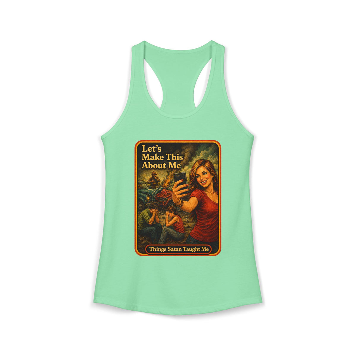 Let's Make This About Me Racerback Tank in Mint, front