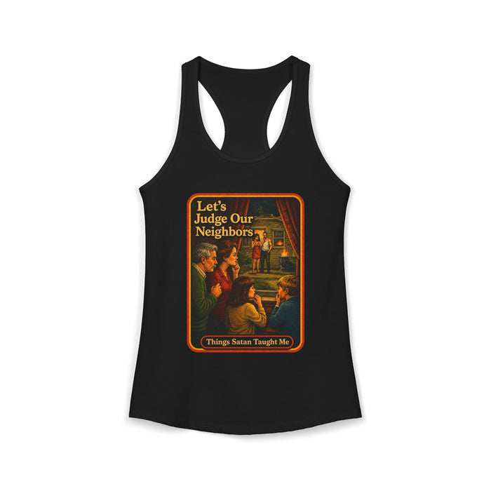 Let's Judge Our Neighbors Racerback Tank in black