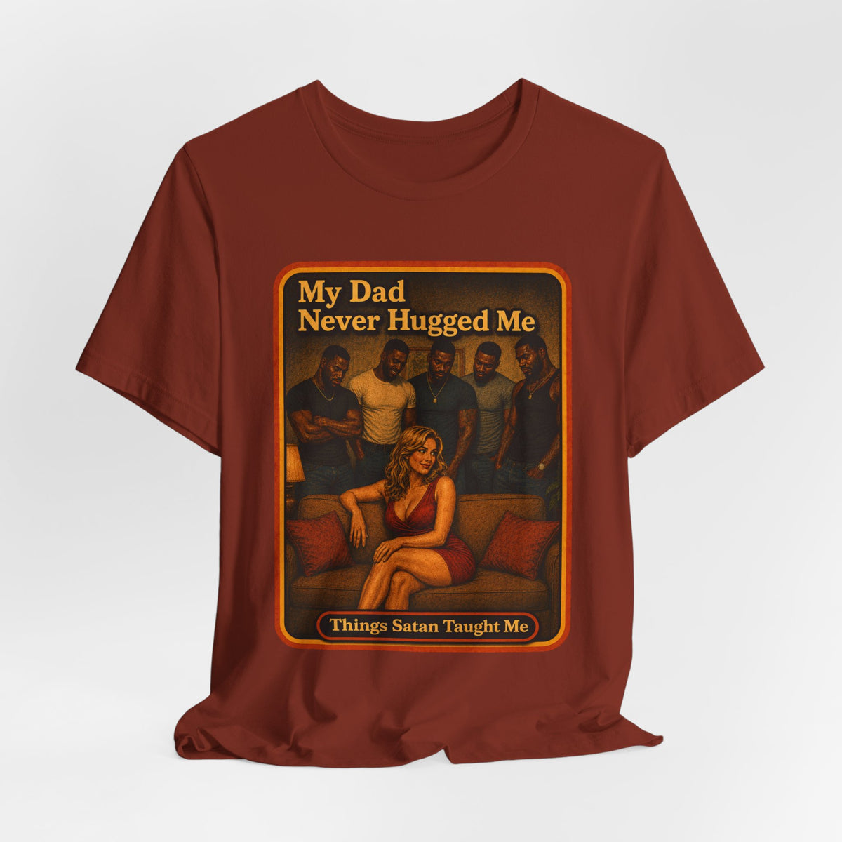 My Dad Never Hugged Me Unisex Tee in Rust, view 4
