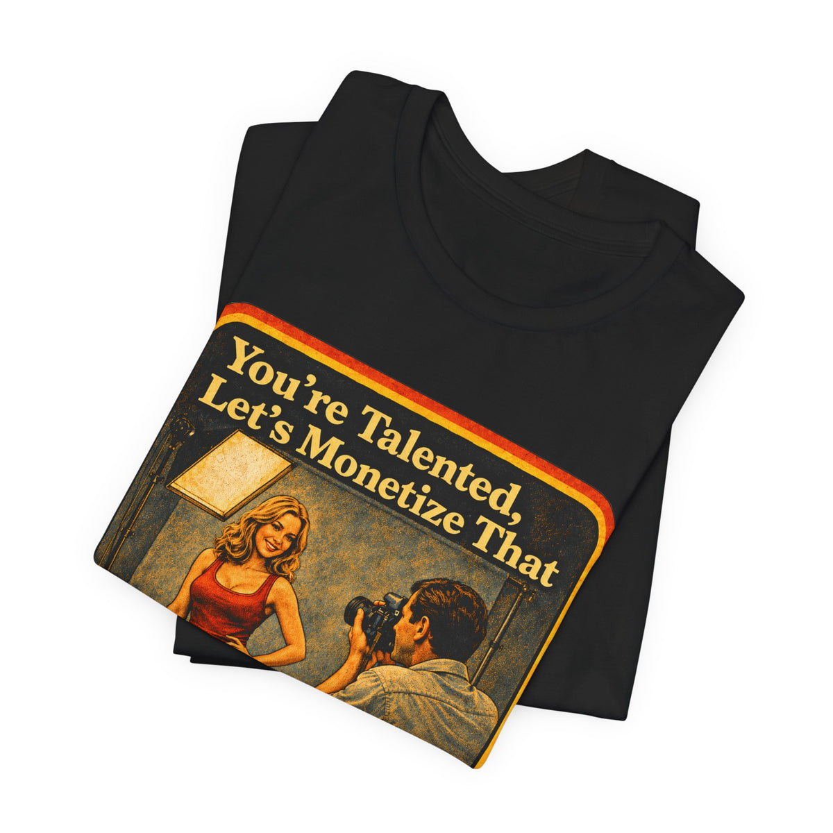 You're Talented, Let's Monetize That Unisex Tee in Black, view 3
