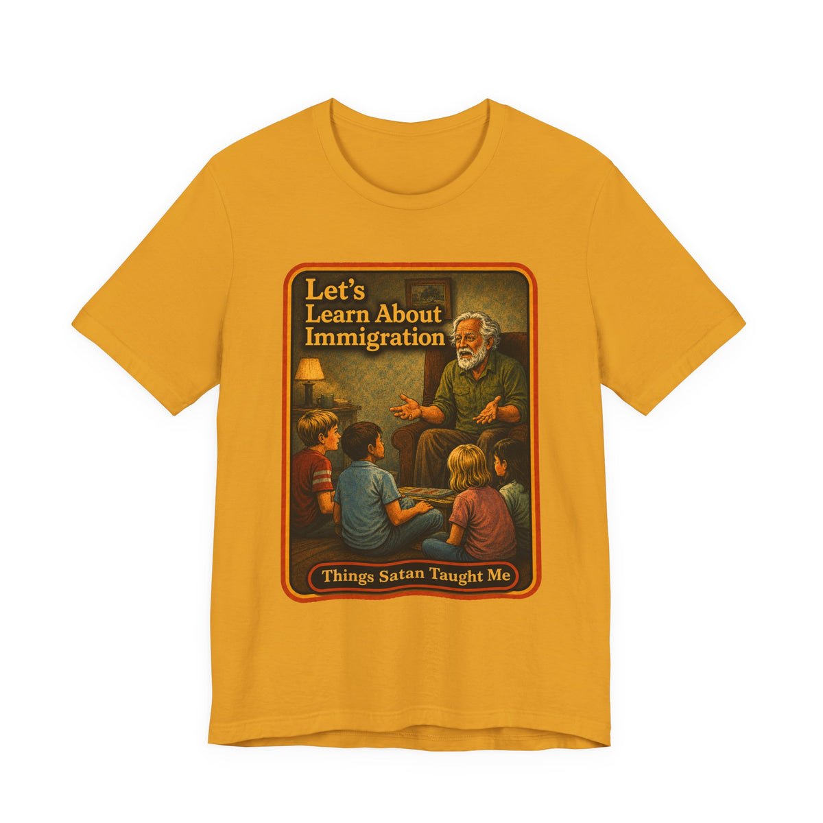 Let's Learn About Immigration Unisex Tee in Mustard, front