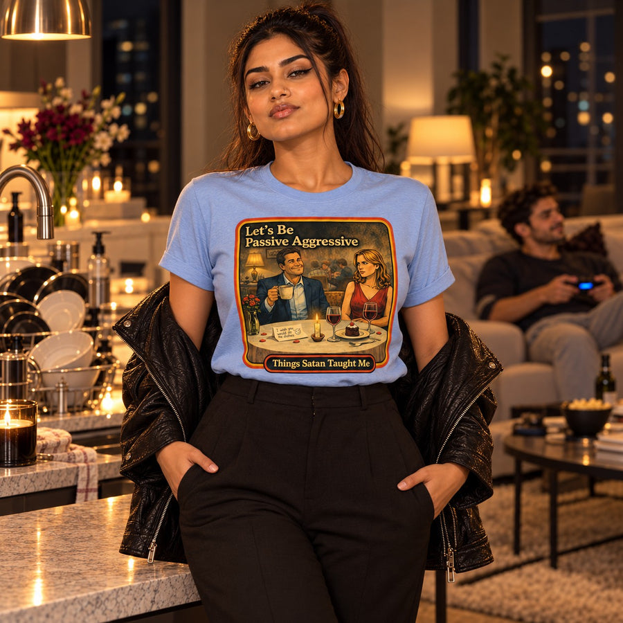 Model wearing the Let's Be Passive Aggressive tee in dusty blue by Things Satan Taught Me